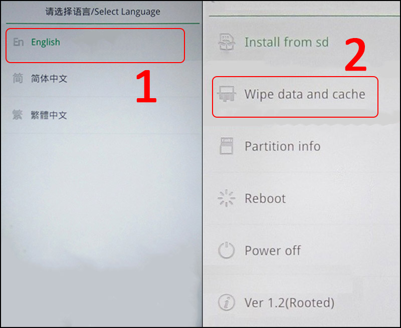 Chọn English > Chọn Wipe data and cache.